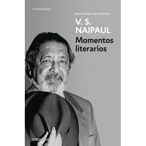 Momentos Literarios, De Naipaul, V. S.. Editorial Debolsillo, Tapa Blanda En Español