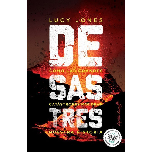 Desastre, De Lucy Jones. Editorial Capitan Swing, Tapa Blanda En Español, 2021