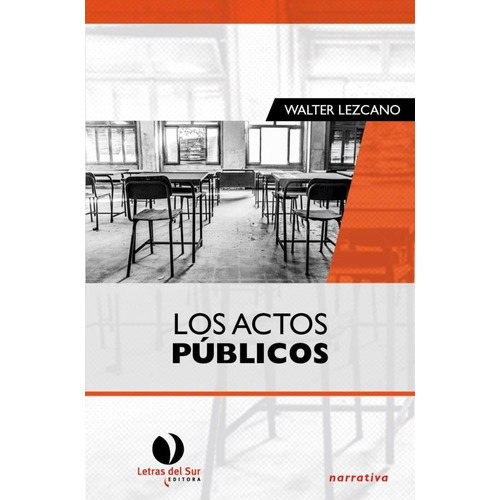 Actos Publicos, Los - Walter Lezcano