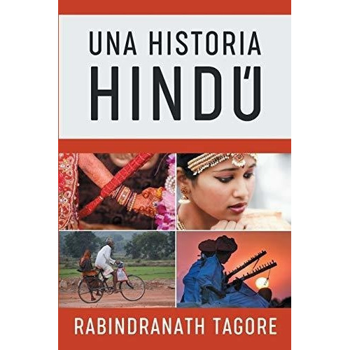 Una Historia Hindu Novela Historica De La Antigua.., De Rabindranath, Tag. Editorial Cofre Del Saber En Español