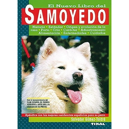 Samoyedo El Libro Del - Col. Animales De Compania A