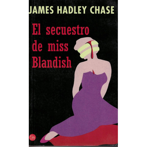 Secuestro De Miss Blandish, El, De Hadley Chase, James. Editorial Punto De Lectura España, Tapa Tapa Blanda En Español