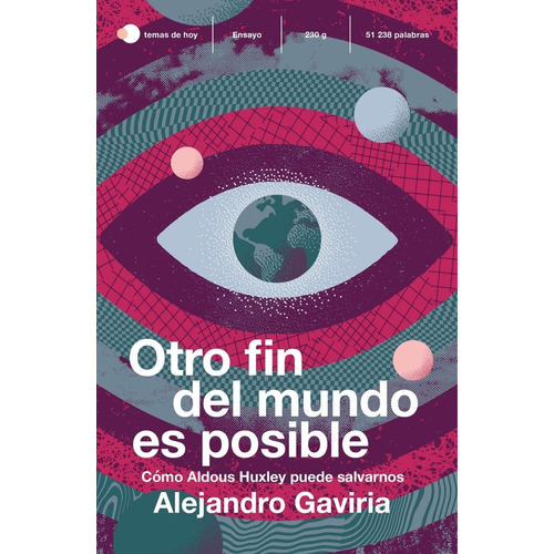 Otro Fin Del Mundo Es Posible, De Alejandro Gaviria. Editorial Temas De Hoy, Tapa Blanda En Español