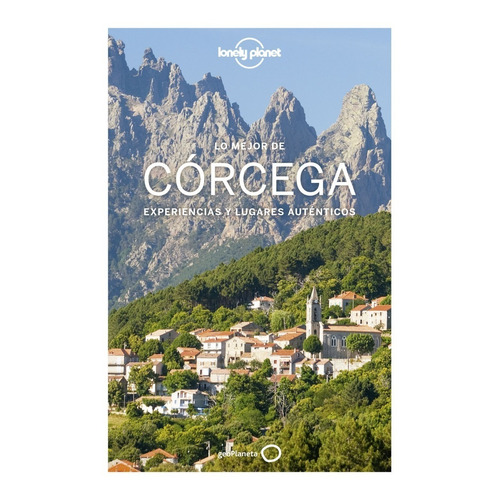 Guía Lonely Planet - Lo Mejor De Córcega, Francia (2018, Esp