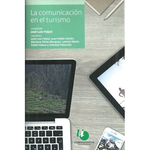 La Comunicaciòn En El Turismo - Feijoo, Josè Luis