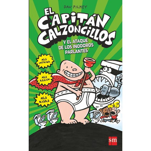 Las Aventuras Del Capitán Calzoncillos Y El Ataque De Los ..