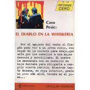Caso Pesic, El Diablo En La Whiskeria - Amilcar Romero - Nvo