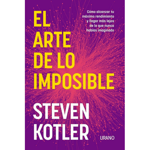 EL ARTE DE LO IMPOSIBLE: No, de Kotler, Steven., vol. 1. Editorial URANO, tapa pasta blanda, edición 1 en español, 2023