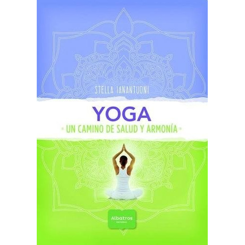 Yoga, de Stella Ianantuoni. Editorial Agama, tapa blanda en español, 2016