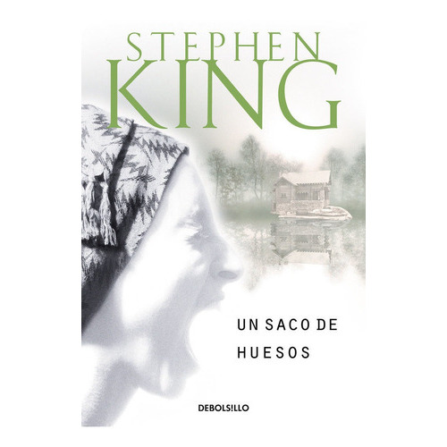 Un Saco De Huesos, De King, Stephen. Editorial Debolsillo, Tapa Blanda En Español