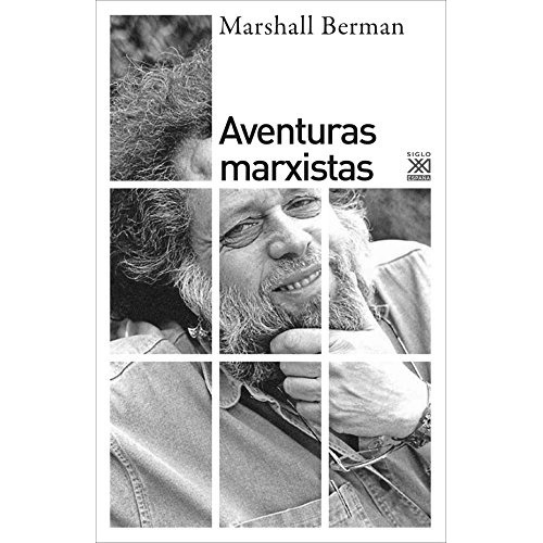 Aventuras Marxistas - Marshall Berman