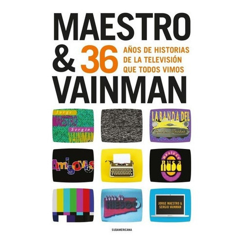 Maestro Y Vainman, 36 Años - Maestro, Vainman, De Maestro, Vainman. Editorial Sudamericana En Español