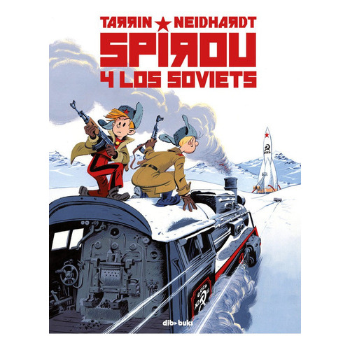Spirou Y Los Soviets, De Tarrin, Fabrice. Editorial Dibbuks, Tapa Dura En Español