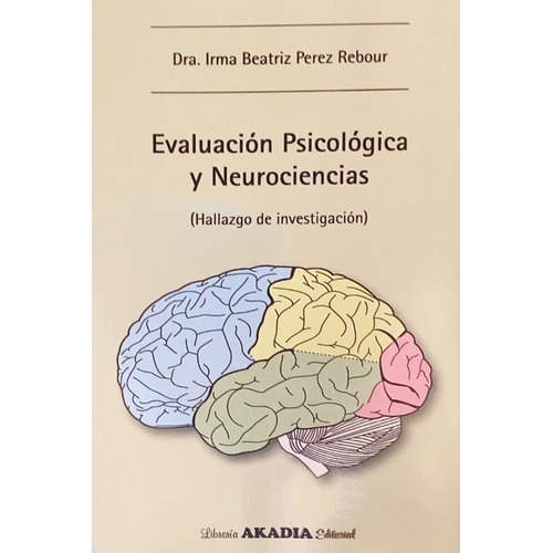 Evaluación Psicológica Y Neurociencias Perez Rebour Envíos 