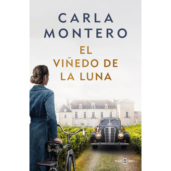 El Viñedo De La Luna: No Aplica, De Carla Montero. Serie No Aplica, Vol. 1. Editorial Plaza & Janes, Tapa Blanda, Edición 1 En Español, 2024