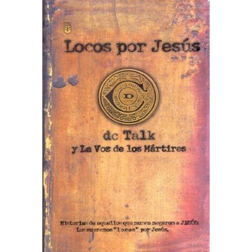 Locos Por Jesus - Dc Talk