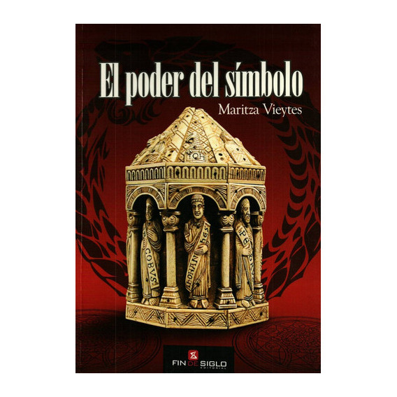 Poder Del Símbolo, El, De Vieytes, Martiza. Editorial Fin De Siglo, Tapa Blanda En Español