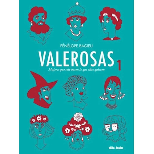 Valerosas 01 - Pénélope Bagieu