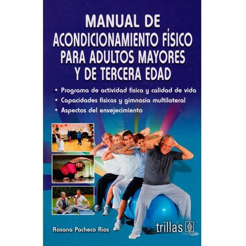Manual De Acondicionamiento Físico Para Adultos Mayores