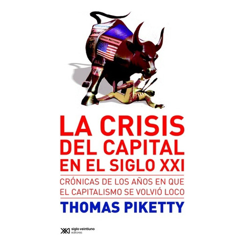 la crisis del capital en el siglo xxi - Thomas Piketty