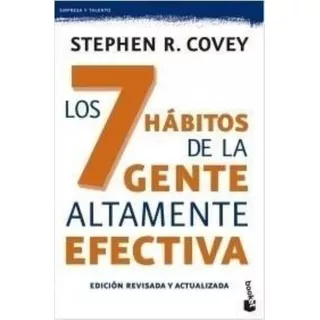 Los 7 Habitos De La Gente Altamente Efectiva - Covey, De Covey, Stephen M. R.. Editorial Paidós, Tapa Blanda En Español, 1989