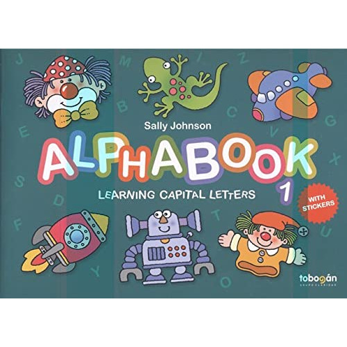 Libro Alphabook 1 - Learning Capital Letters With Stickers, De Johnson, Sally. Editorial Grupo Claridad, Tapa Blanda En Inglés Internacional, 2018