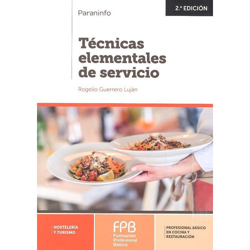 Tãâ©cnicas Elementales De Servicio 2.ãâª Ediciãâ³n 2019, De Guerrero Lujan, Rogelio. Editorial Ediciones Paraninfo, S.a, Tapa Blanda En Español