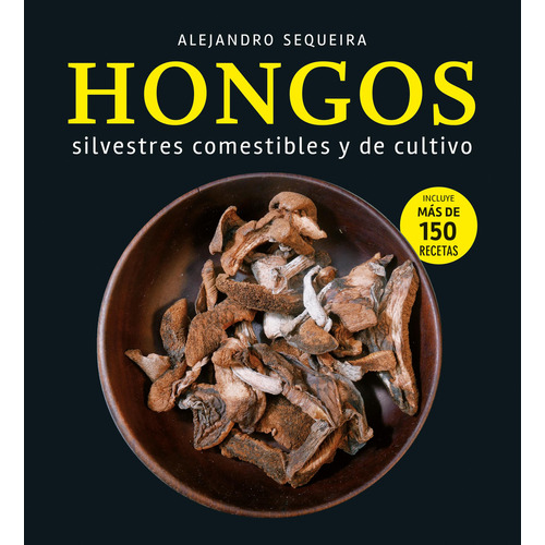 Hongos, De Alejandro Sequeira. Editorial El Ateneo, Tapa Blanda En Español, 2023