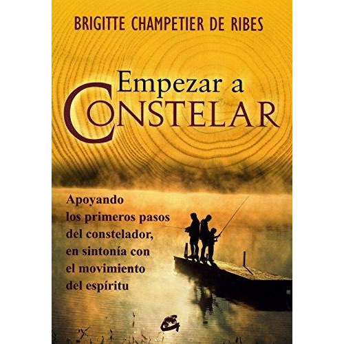 Empezar A Constelar, Brigitte Champetier De Ribes, Grupal