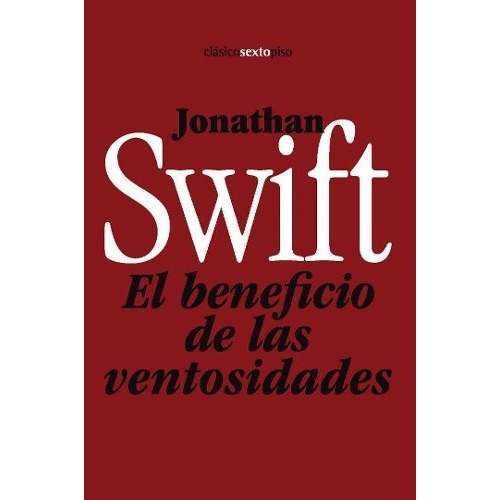 El Beneficio De Las Ventosidades  Jonathan Swift