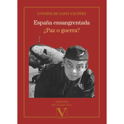 Espaãâ±a Ensangrentada Y Ãâ¿paz O Guerra?, De De Saint Exupéry, Antoine. Editorial Verbum, S.l., Tapa Blanda En Español