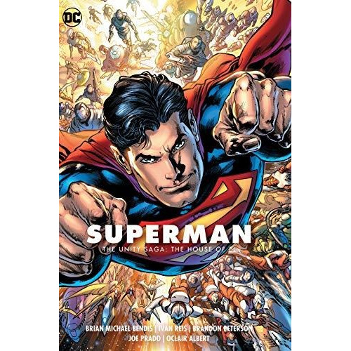 Superman Vol. 2: The Unity Saga : The House Of El - Brian...