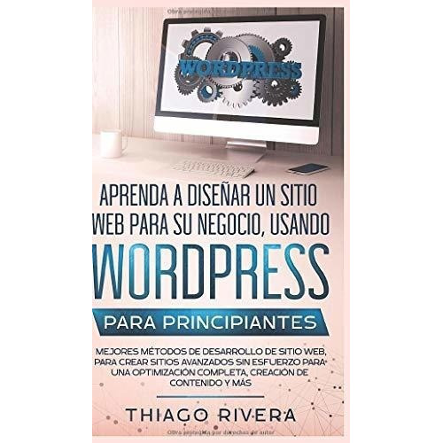 Aprenda A Diseñar Un Sitio Web Para Su Negocio,..., De Rivera, Thi. Editorial Espanol Ac Publishing En Español