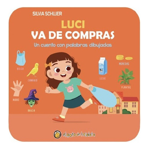Luci va de compras - Palabras Dibujadas, de Silvia Schujer. Serie 1 Editorial Guadal, tapa blanda en español, 2023