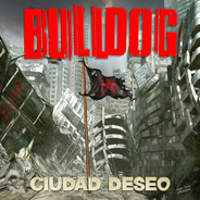 Cd Bulldog - Ciudad Deseo (2013)