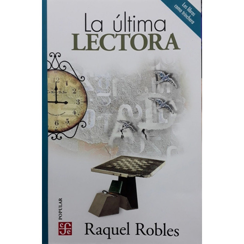 La Última Lectora - Robles, Raquel