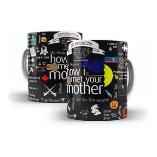 Caneca How I Met Your Mother Seriado Série Citações Quotes