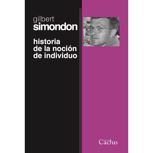 Libro Historia De La Noción De Individuo - Gilbert Simondon