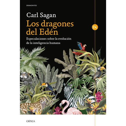 Los dragones del Edén Carl Sagan Editorial Crítica Tapa Blanda en Español 2022