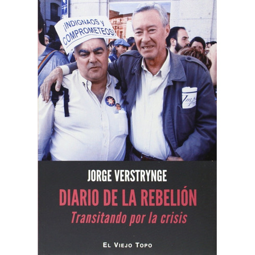 Diario De La Rebelión: Sin Datos, De Jorge Verstrynge. Serie Sin Datos, Vol. 0. Editorial El Viejo Topo, Tapa Blanda, Edición Sin Datos En Español, 1