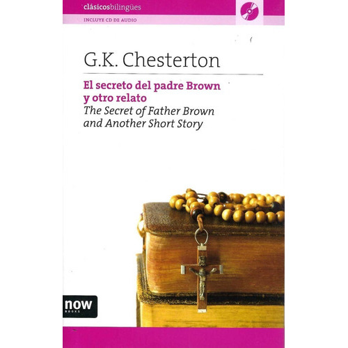 El Secreto Del Padre Brown Y Otro Relato, De Chesterton, G. K.. Editorial Now Books, Tapa Blanda En Español, 2009
