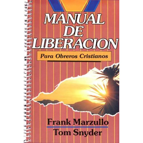 Manual De Liberación Para Obreros Cristianos