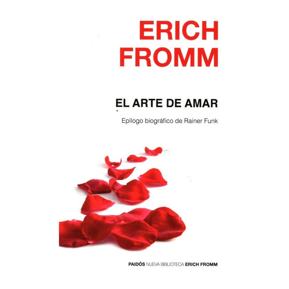 El Arte De Amar / Erich Fromm