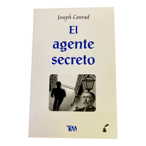 El Agente Secreto. Joseph Conrad