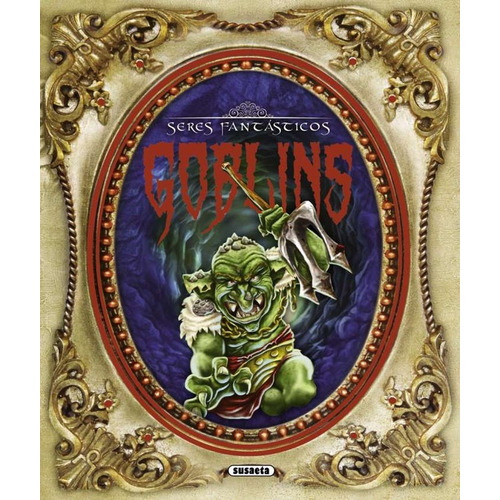 Goblins, De Múñez, Fernando J.. Editorial Susaeta, Tapa Dura En Español