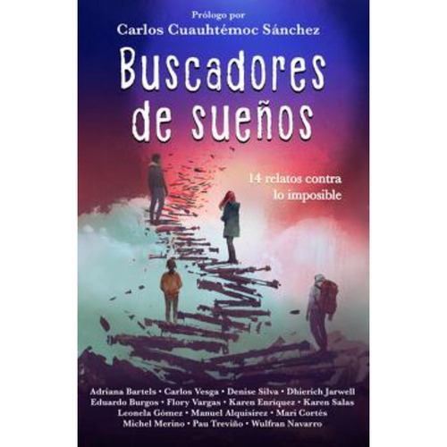 Buscadores De Sueños / Carlos Cuauhtémoc Sánchez