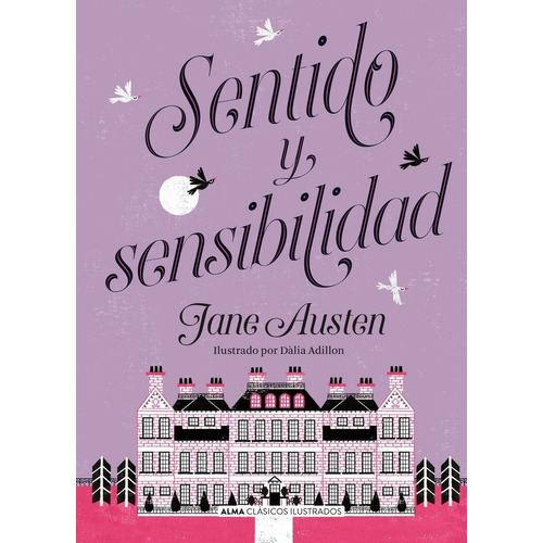 Libro: Sentido Y Sensibilidad - Ilustrado - / Jane Austen