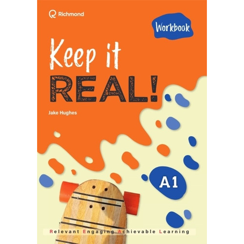 Keep It Real ! A1 - Workbook, de Hughes, Jake. Editorial SANTILLANA, tapa blanda en inglés internacional, 2022