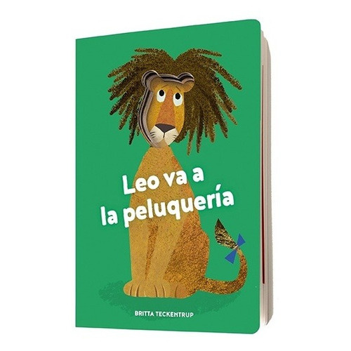 Leo Va A La Peluqueria, De Britta Teckentrump. Editorial Nubeocho En Español