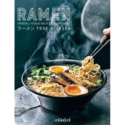Libro Ramen, Fideos Y Otras Recetas Japonesas [ Pasta Dura ]